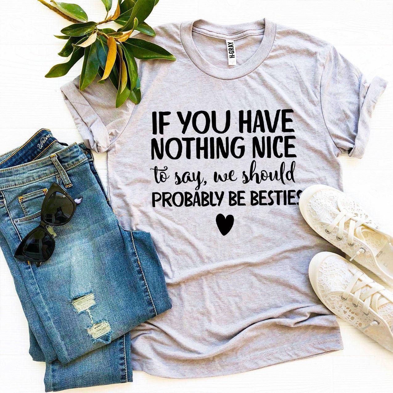 image-We Should Probably Be Besties T-shirt