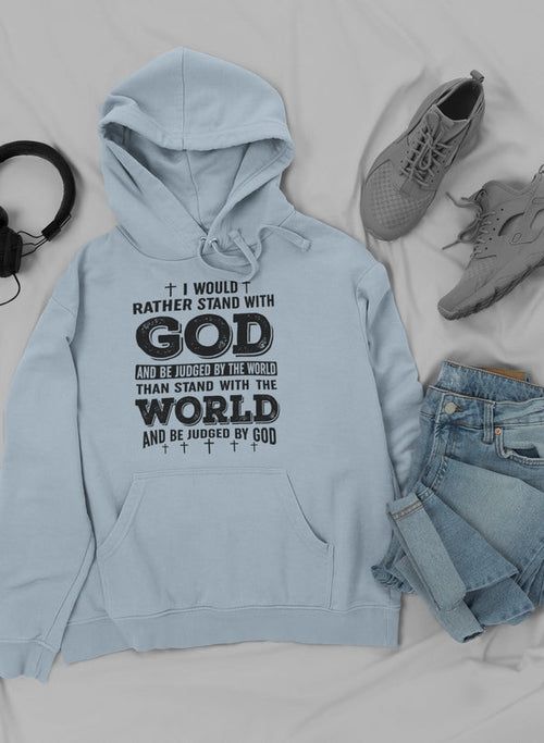 image-I Would Rather Stand With Hoodie